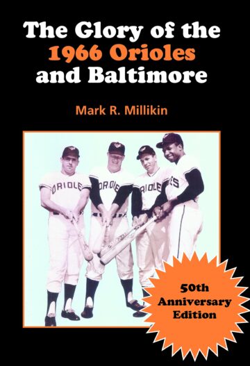 The Glory of the 1966 Orioles and Baltimore