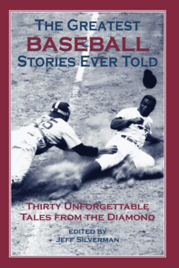 The Greatest Baseball Stories Ever Told